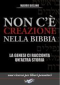 Mauro Biglino - Non c'è creazione nella Bibbia (2012)