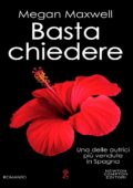 Megan Maxwell -  Basta chiedere (2017)