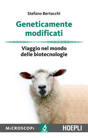 Stefano Bertacchi – Geneticamente modificati (2017)