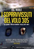 A.G. Riddle - I sopravvissuti del volo 305 (2016)