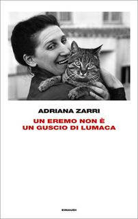 Adriana Zarri – Un eremo non è un guscio di lumaca (2017)