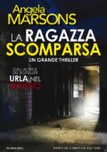 Angela Marsons - La ragazza scomparsa (2017)