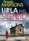 Angela Marsons - Urla nel silenzio (2015)