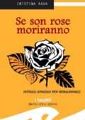 Cristina Rava - Se son rose moriranno (2012)