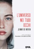 Jennifer Niven - L'universo nei tuoi occhi (2017)