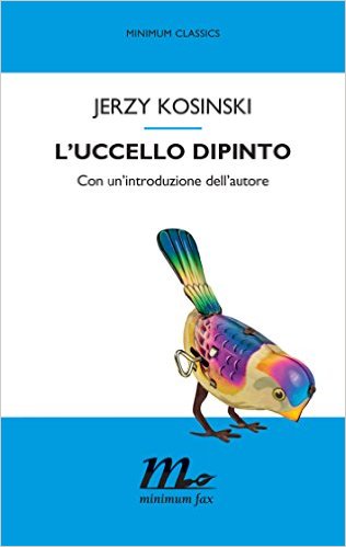 Jerzy Kosinski – L’uccello dipinto (2015)