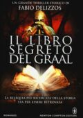Fabio Delizzos - Il libro segreto del Graal (2015)