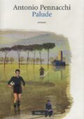 Antonio Pennacchi - Palude (1995)