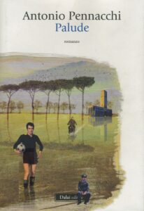 Antonio Pennacchi – Palude (1995)