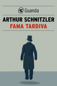 Arthur Schnitzler – Fama tardiva (2015)
