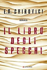 E.O. Chirovici – Il libro degli specchi (2017)
