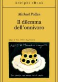 Michael Pollan - Il dilemma dell'onnivoro (2014)