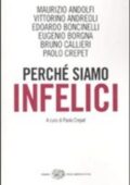Paolo Crepet (a cura di) - Perché siamo infelici (2010)