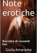 img Giulia Amaranto - Note erotiche. Raccolta di racconti Hot (2016)
