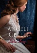 Libba Bray - Angeli ribelli (2008)