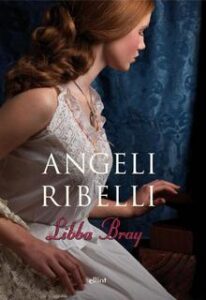 Libba Bray – Angeli ribelli (2008)