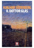Hjalmar Söderberg - Il dottor Glas (2015)