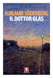 Hjalmar Söderberg – Il dottor Glas (2015)
