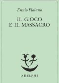 Ennio Flaiano - Il gioco e il massacro (2014)