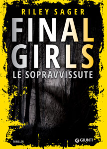 Riley Sager – Final girls. Le sopravvissute (2017)