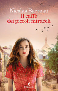 Nicolas Barreau – Il caffè dei piccoli miracoli (2017)