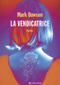 Mark Dawson - La vendicatrice (2017)