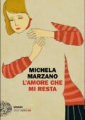 Michela Marzano - L'amore che mi resta (2017)