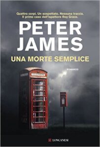 Peter James – Una morte semplice (2016)