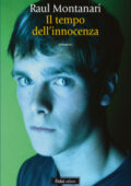 Raul Montanari - Il tempo dell'innocenza (2012)