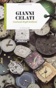 Gianni Celati – Costumi degli italiani (2016)