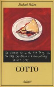 Michael Pollan – Cotto (2014)