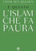 Tahar Ben Jelloun - È questo l'Islam che fa paura (2015)