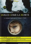 Unni Lindell - Dolce come la morte (2013)