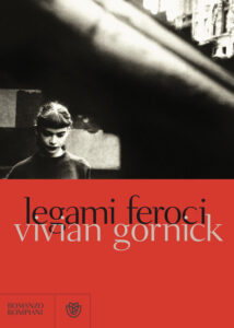 Vivian Gornick – Legami feroci (2016)