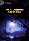 img Joe R. Lansdale - Acqua buia (2012)