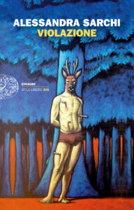 Alessandra Sarchi – Violazione (2012)