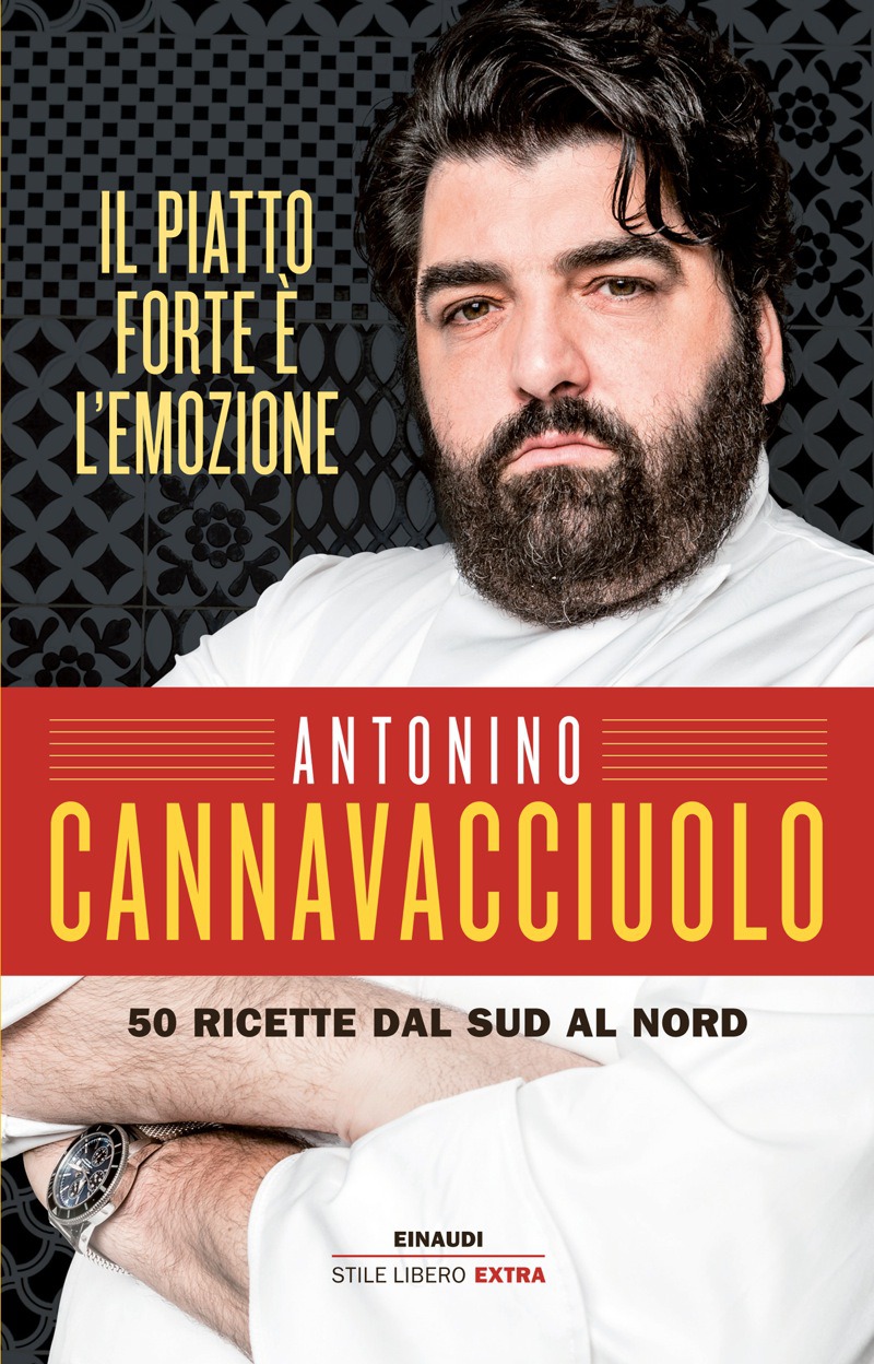Antonino Cannavacciuolo – Il piatto forte è l’emozione (2016)