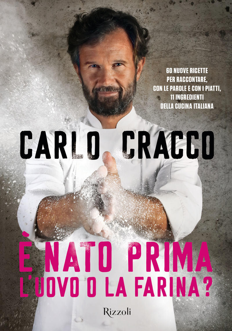 Carlo Cracco – È nato prima l’uovo o la farina? (2016)