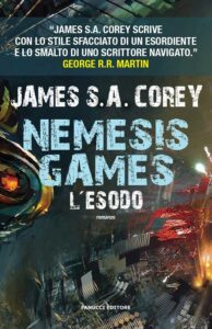 James S.A. Corey – Nemesis Games. L’esodo (2016)