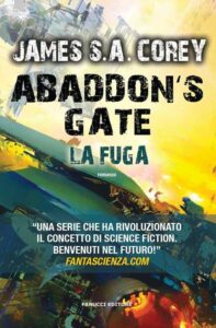 James S.A. Corey – Abbadon’s gate. La fuga (2016)