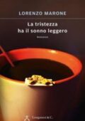 Lorenzo Marone - La tristezza ha il sonno leggero (2016)
