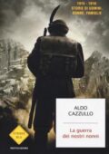 Aldo Cazzullo - La guerra dei nostri nonni (2014)