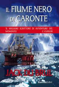 Jack Du Brul – Il fiume nero di Caronte (2013)