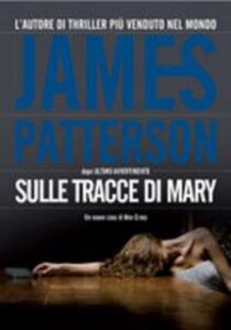 James Patterson – Sulle tracce di Mary (2009)