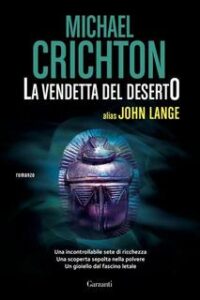 Michael Crichton (John Lange) – La vendetta del deserto (2017)