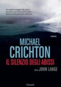Michael Crichton - Il silenzio degli abissi (2016)