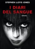 Stephen Lloyd Jones - I diari del sangue (2017)