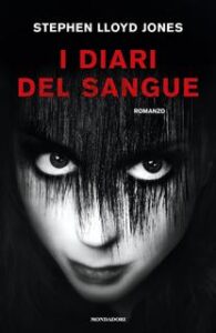 Stephen Lloyd Jones – I diari del sangue (2017)