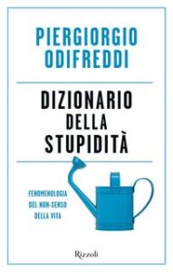 Piergiorgio Odifreddi – Dizionario della stupidità (2016)