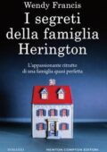Wendy Francis - I segreti della famiglia Herington (2017)